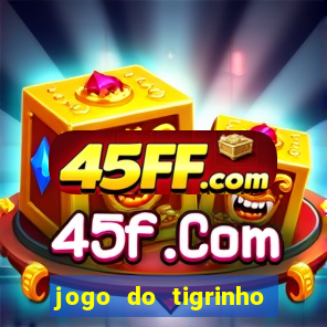 jogo do tigrinho que mais paga